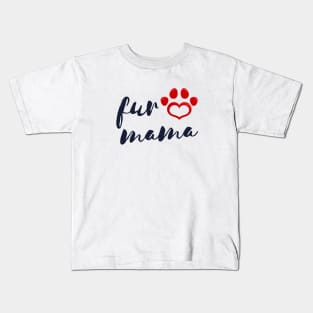 Fur Mama Kids T-Shirt